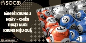 Dàn Đề Khung 3 Ngày – Chiến Thuật Nuôi Khung Hiệu Quả