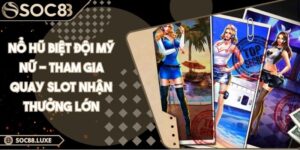 Nổ Hũ Biệt Đội Mỹ Nữ - Tham Gia Quay Slot Nhận Thưởng Lớn