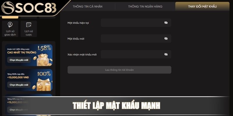 Thiết lập mật khẩu mạnh