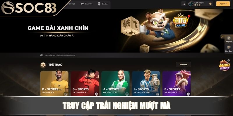 Truy cập trải nghiệm mượt mà