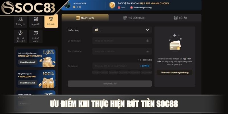 Ưu điểm khi thực hiện Rút Tiền Soc88