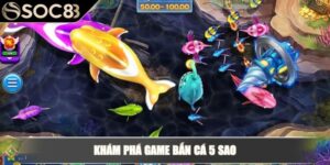 Khám phá game bắn cá 5 sao